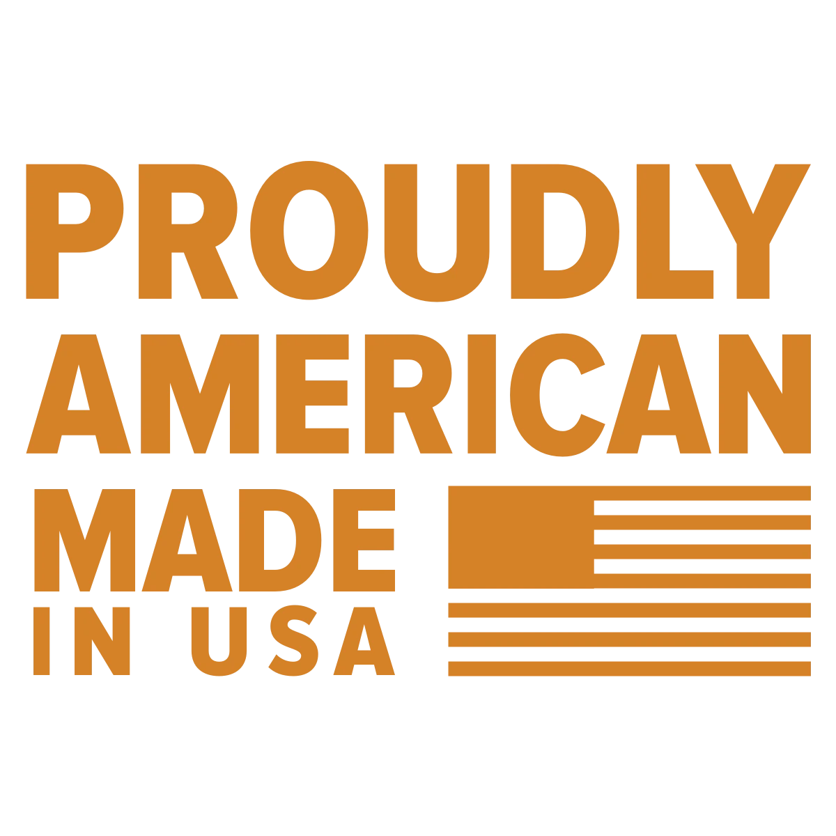 Proudly American Made